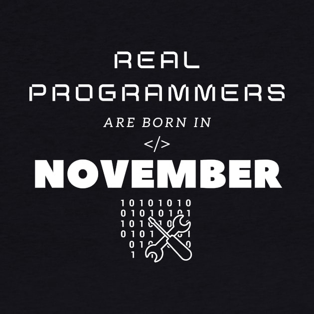 Real Programmers Are Born in November by PhoenixDamn